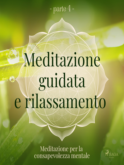 Title details for Meditazione guidata e rilassamento (parte 4)--Meditazione per la consapevolezza mentale by Trine Holt Arnsberg - Available